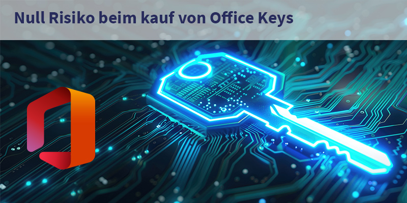 Günstige Office-Keys und Software-Lizenzen kaufen mit Null Risiko